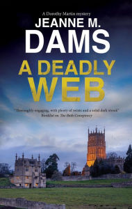 Title: A Deadly Web, Author: Jeanne M. Dams