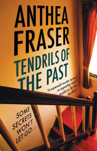 Title: Tendrils of the Past, Author: Anthea Fraser