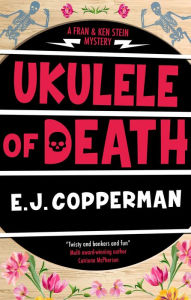 Title: Ukulele of Death, Author: E. J. Copperman