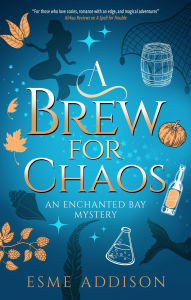 Title: A Brew for Chaos, Author: Esme Addison