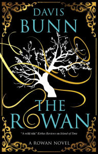 Title: The Rowan, Author: Davis Bunn