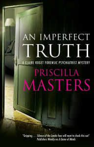 Ebook textbooks free download An Imperfect Truth  9781448313709 English version by Priscilla Masters