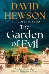 Title: The Garden of Evil, Author: David Hewson