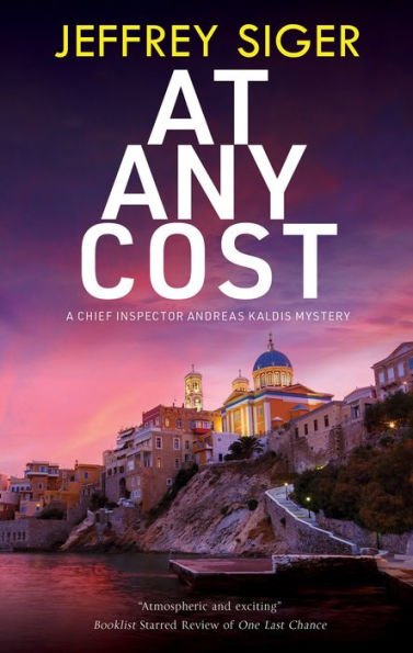At Any Cost (Chief Inspector Andreas Kaldis Series #13)