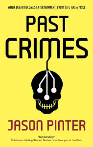 Download books for free pdf online Past Crimes by Jason Pinter  9781448314270