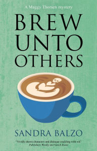 Full downloadable books for free Brew Unto Others DJVU PDF in English 9781448314393 by Sandra Balzo Balzo