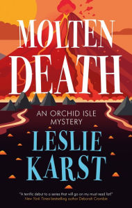 Download book from google books Molten Death by Leslie Karst (English literature) FB2 9781448315154