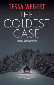 Free download ebooks for mobile The Coldest Case 9781448317042 (English Edition) by Tessa Wegert DJVU CHM PDF