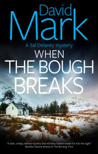 Title: When the Bough Breaks, Author: David Mark