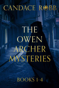 Title: Owen Archer Mysteries Books 1-4, Author: Candace Robb