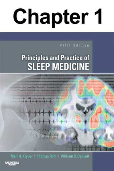 History of Sleep Physiology and Medicine: Chapter 1 of Principles and Practice of Sleep Medicine