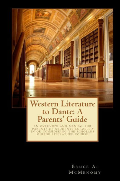 Western Literature to Dante: A Parents' Guide