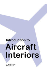 Title: Introduction to Aircraft Interiors, Author: B Spicer