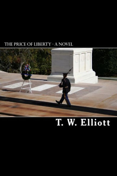 The Price of Liberty - A Novel