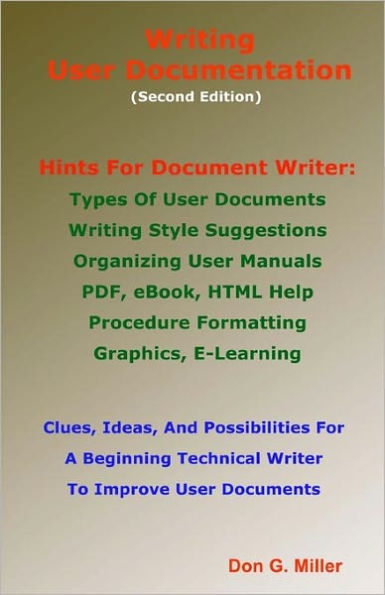 Writing User Documentation Second Edition: Hints For Document Writers