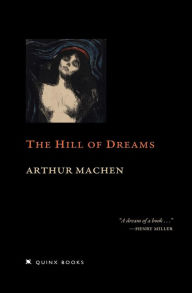 Title: The Hill of Dreams, Author: Arthur Machen