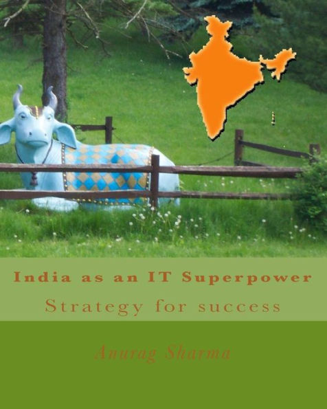 India as an IT superpower: Strategy for success