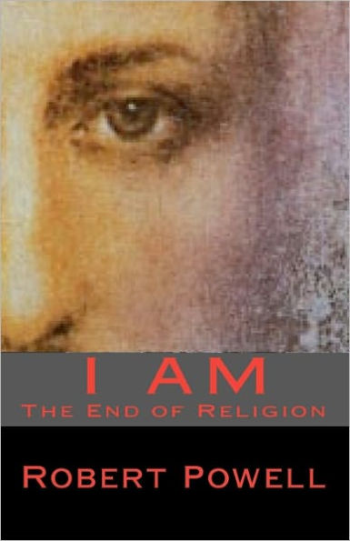 I Am: The End of Religion