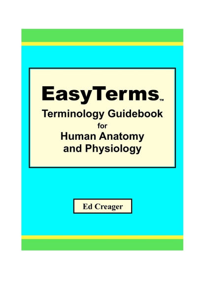 EasyTerms Terminology Guidebook for Human Anatomy and Physiology