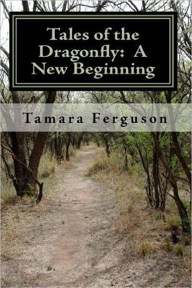 Tales of the Dragonfly: A New Beginning