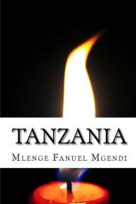 Title: Tanzania, Author: Mlenge Fanuel Mgendi