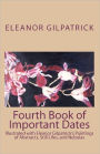 Fourth Book of Important Dates: Illustrated with Eleanor Gilpatrick's Paintings of Abstracts, Still Lifes, and Nebulas