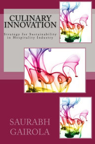 Title: Culinary Innovation: Strategy for Sustainability in Hospitality Industry, Author: Saurabh Gairola