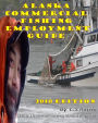 Alaska Commercial Fishing Employment Guide: Your Official Guide to Finding Employment as a Commercial Fisherman