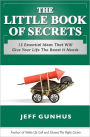 The Little Book Of Secrets: 12 Essential Ideas To Give Your Life The Boost It Needs