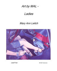 Title: Art by MAL - Ladies, Author: Mary Ann Leitch