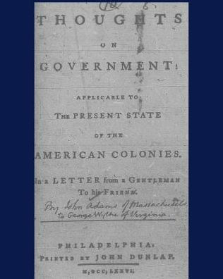 Thoughts on government applicable to the present state of the American colonies.: Philadelphia, Printed by John Dunlap, M, DCC, LXXXVI.