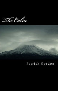 Title: The Cabin, Author: Patrick Gordon