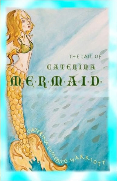The Tail of Caterina Mermaid