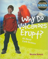 Title: Why Do Volcanoes Erupt?, Author: Nicholas Brasch