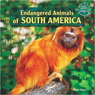 Title: Endangered Animals of South America, Author: Marie Allgor