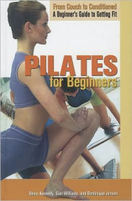 Title: Pilates for Beginners, Author: Denis Kennedy