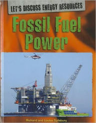 Title: Fossil Fuel Power, Author: Louise Spilsbury