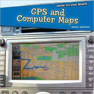 Title: GPS and Computer Maps, Author: Julia J. Quinlan