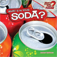 Title: What's in Your Soda?, Author: Jaclyn Sullivan
