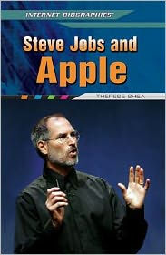 Title: Steve Jobs and Apple, Author: Therese M. Shea