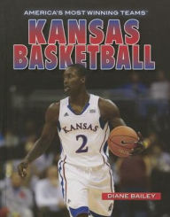 Title: Kansas Basketball, Author: Diane Bailey