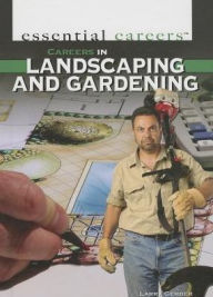 Title: Careers in Landscaping and Gardening, Author: Larry Gerber