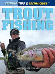 Title: Trout Fishing, Author: Judy Monroe Peterson