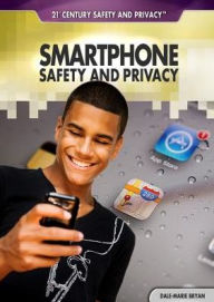 Title: Smartphone Safety and Privacy, Author: Dale-Marie Bryan