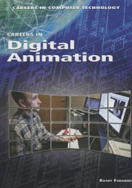 Title: Careers in Digital Animation, Author: Kathy Furgang