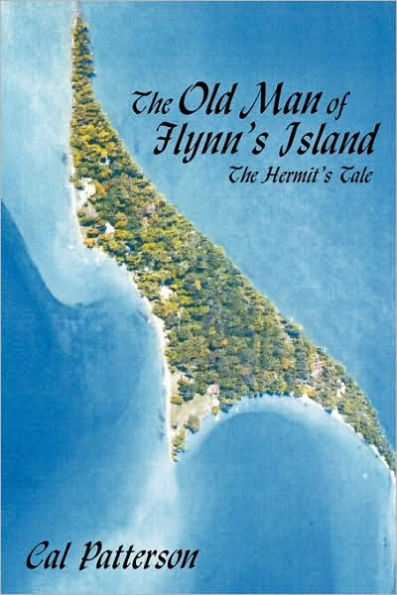 The Old Man of Flynn's Island: The Hermit's Tale