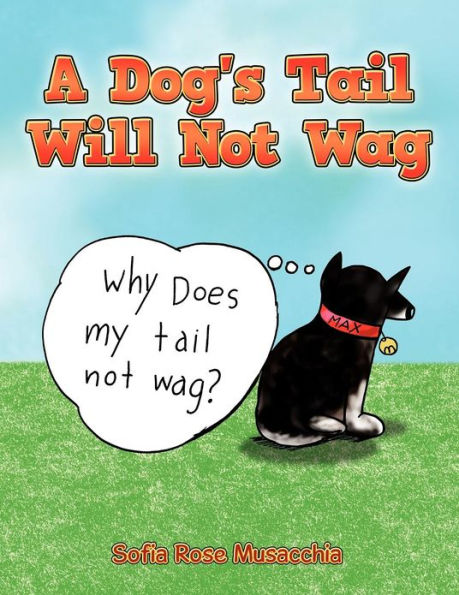 A Dog's Tail Will Not Wag