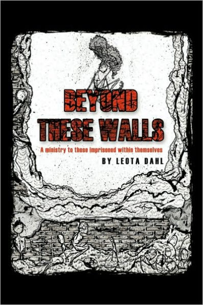 Beyond These Walls: A ministry to those imprisoned within themselves