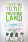 Freedom to the Promised Land