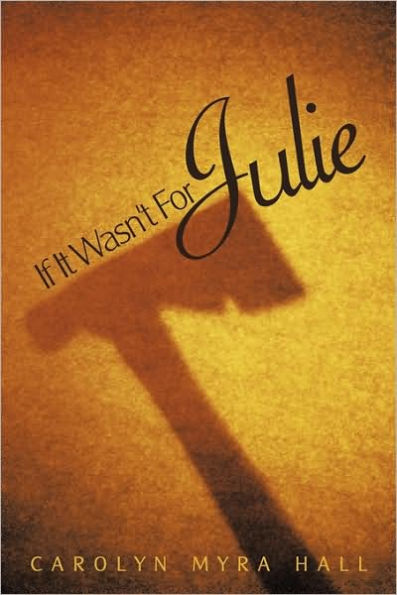 If It Wasn't for Julie